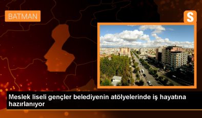 Batman’da Meslek Liseliler Belediye Atölyelerinde Staj Yapıyor