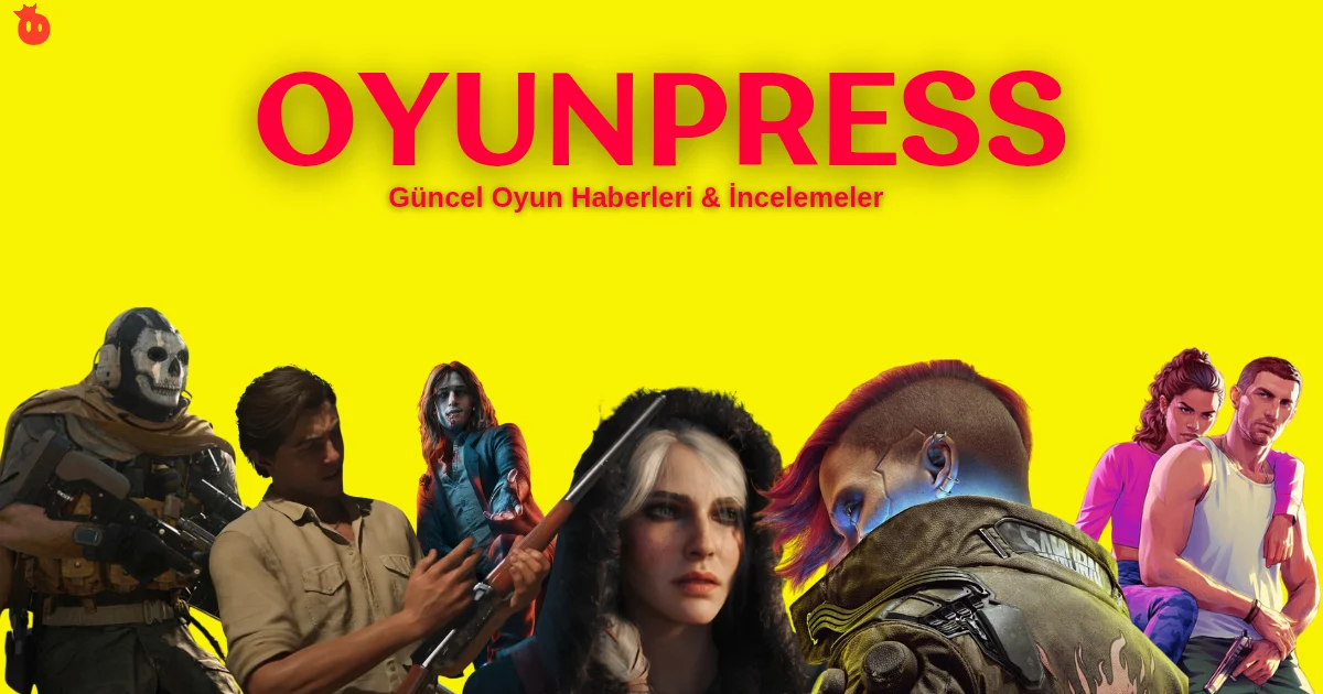 OyunPress: Oyun Dünyasının En Güncel Kaynağı
